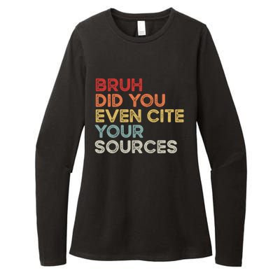 Bruh Did You Even Cite Your Sources Retro English Teacher Womens CVC Long Sleeve Shirt