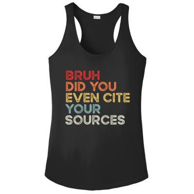 Bruh Did You Even Cite Your Sources Retro English Teacher Ladies PosiCharge Competitor Racerback Tank