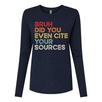 Bruh Did You Even Cite Your Sources Retro English Teacher Womens Cotton Relaxed Long Sleeve T-Shirt