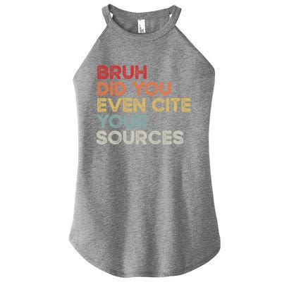 Bruh Did You Even Cite Your Sources Retro English Teacher Women's Perfect Tri Rocker Tank