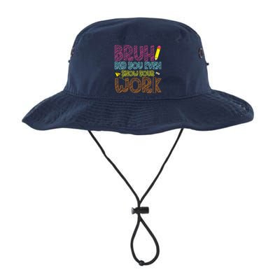 Bruh Did You Even Show Your Work Math Teacher Funny Bucket Hat