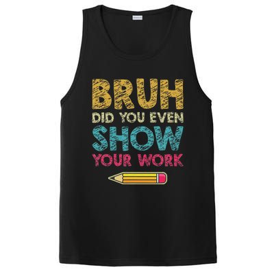 Bruh Did You Even Show Your Work retro Math Teacher PosiCharge Competitor Tank