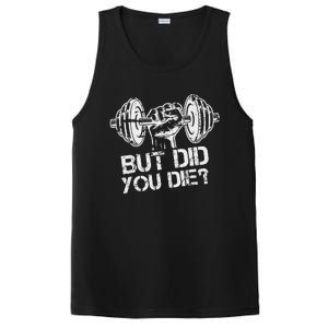 But Did You Die Funny Gym Workout Fitness Lover Gym Trainer PosiCharge Competitor Tank