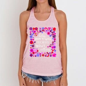 Baby Dont You Worry About Nothing Ladies Freedom Concern Cool Gift Women's Knotted Racerback Tank