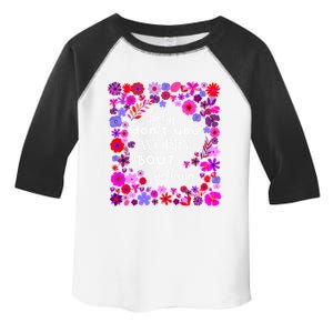 Baby Dont You Worry About Nothing Ladies Freedom Concern Cool Gift Toddler Fine Jersey T-Shirt