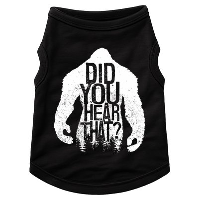 Bigfoot Did You Hear That Distressed Sasquatch Yeti Doggie Tank