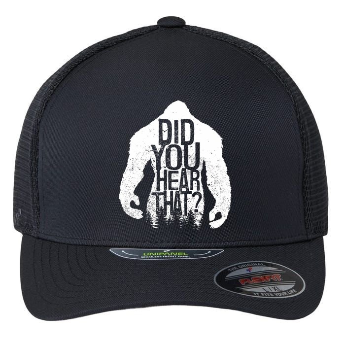 Bigfoot Did You Hear That Distressed Sasquatch Yeti Flexfit Unipanel Trucker Cap