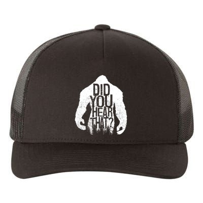 Bigfoot Did You Hear That Distressed Sasquatch Yeti Yupoong Adult 5-Panel Trucker Hat