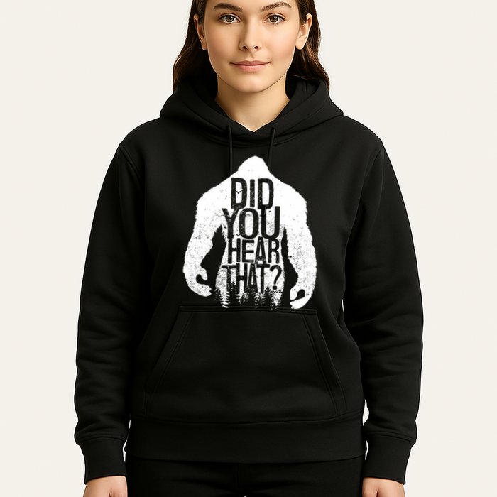 Bigfoot Did You Hear That Distressed Sasquatch Yeti Hoodie