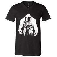 Bigfoot Did You Hear That Distressed Sasquatch Yeti V-Neck T-Shirt