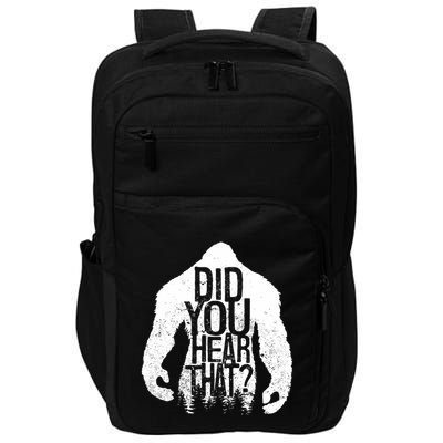 Bigfoot Did You Hear That Distressed Sasquatch Yeti Impact Tech Backpack