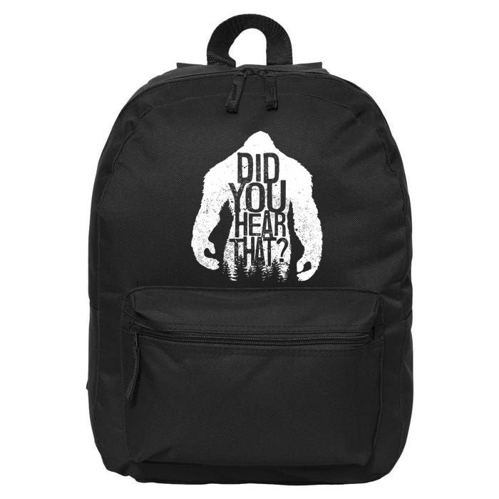 Bigfoot Did You Hear That Distressed Sasquatch Yeti 16 in Basic Backpack