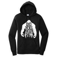 Bigfoot Did You Hear That Distressed Sasquatch Yeti Women's Pullover Hoodie