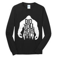 Bigfoot Did You Hear That Distressed Sasquatch Yeti Tall Long Sleeve T-Shirt