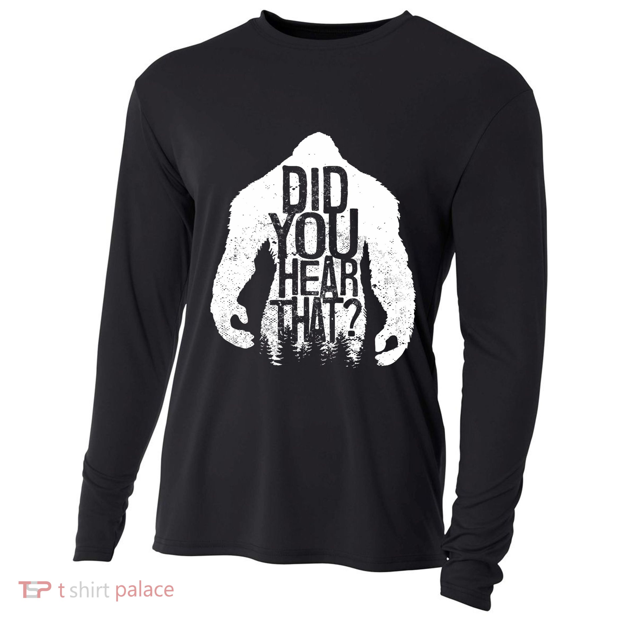 Bigfoot Did You Hear That Distressed Sasquatch Yeti Cooling Performance Long Sleeve Crew