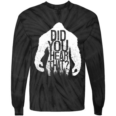 Bigfoot Did You Hear That Distressed Sasquatch Yeti Tie-Dye Long Sleeve Shirt