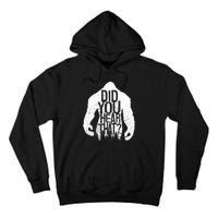 Bigfoot Did You Hear That Distressed Sasquatch Yeti Tall Hoodie