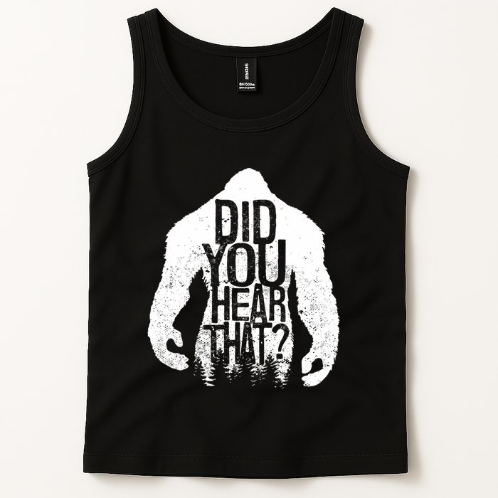Bigfoot Did You Hear That Distressed Sasquatch Yeti Tank Top
