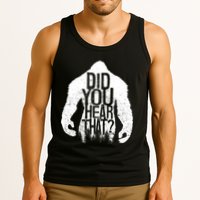 Bigfoot Did You Hear That Distressed Sasquatch Yeti Tank Top