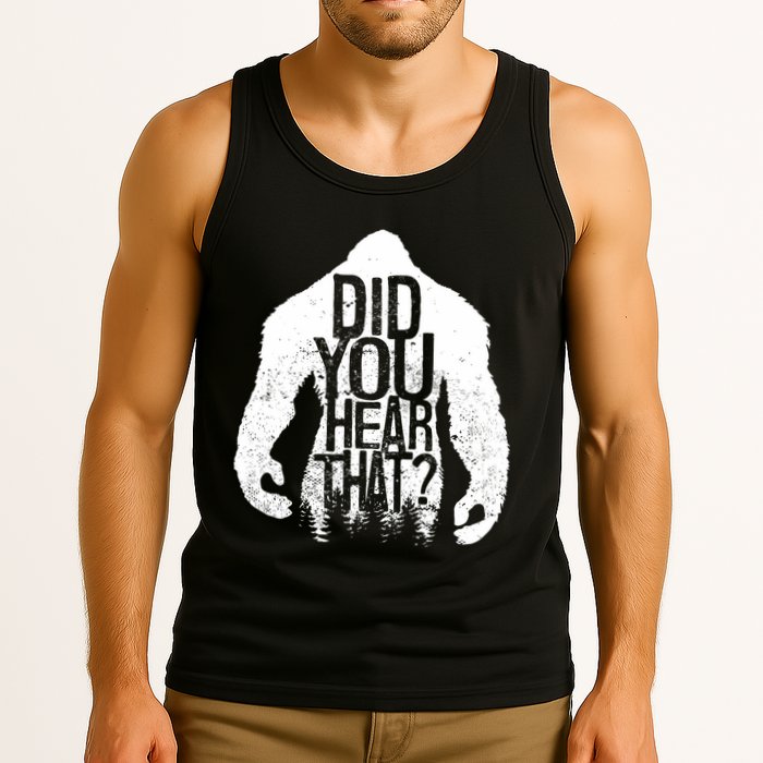 Bigfoot Did You Hear That Distressed Sasquatch Yeti Tank Top