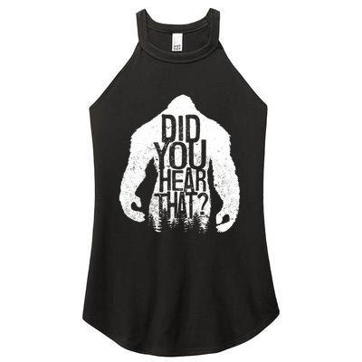 Bigfoot Did You Hear That Distressed Sasquatch Yeti Women's Perfect Tri Rocker Tank