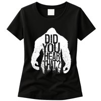 Bigfoot Did You Hear That Distressed Sasquatch Yeti Womens T-Shirt