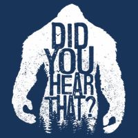 Bigfoot Did You Hear That Distressed Sasquatch Yeti Infant Baby Jersey Bodysuit