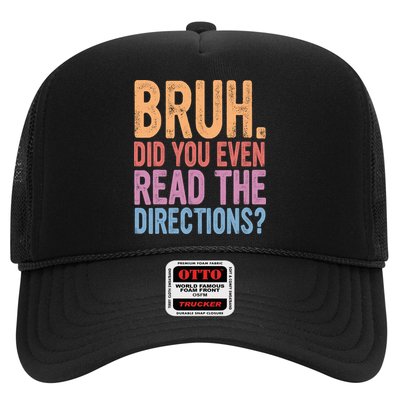 Bruh Did You Even Read The Directions Bruh Teacher Trucker Hat