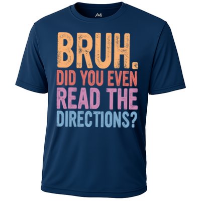 Bruh Did You Even Read The Directions Bruh Teacher Performance Shirt