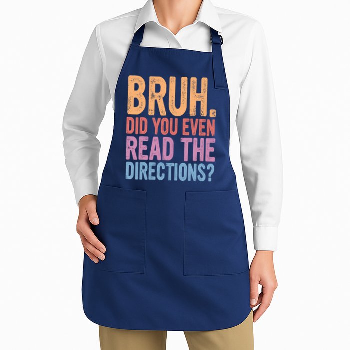 Bruh Did You Even Read The Directions Bruh Teacher Apron
