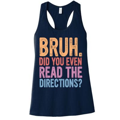 Bruh Did You Even Read The Directions Bruh Teacher Womens Tank Top