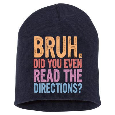 Bruh Did You Even Read The Directions Bruh Teacher Short Acrylic Beanie