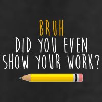 Bruh Did You Even Show Your Work Funny Math Garment-Dyed Fleece Hoodie