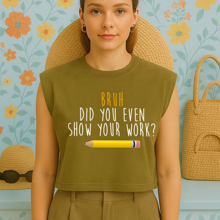 Bruh Did You Even Show Your Work Funny Math Garment-Dyed Women's Muscle Tee