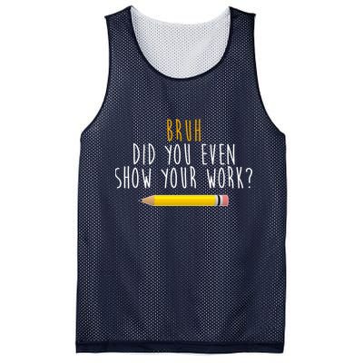 Bruh Did You Even Show Your Work Funny Math Mesh Reversible Basketball Jersey Tank
