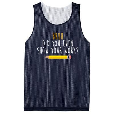 Bruh Did You Even Show Your Work Funny Math Mesh Reversible Basketball Jersey Tank