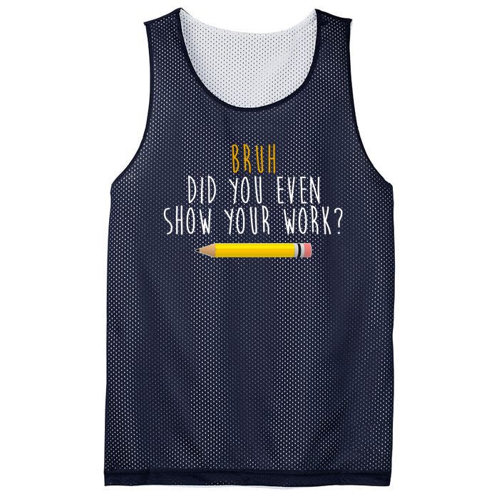 Bruh Did You Even Show Your Work Funny Math Mesh Reversible Basketball Jersey Tank