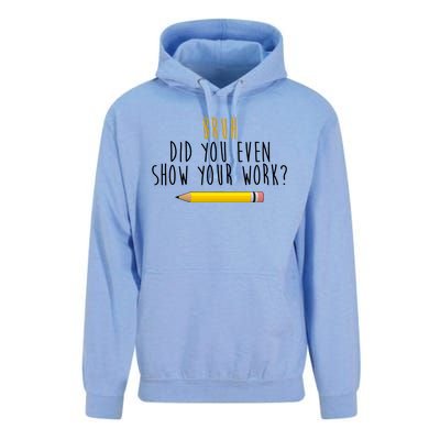 Bruh Did You Even Show Your Work Funny Math Unisex Surf Hoodie