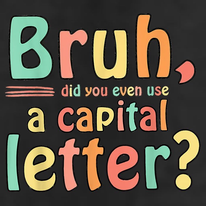 Bruh Did You Even Use A Capital Letter ELA English Teacher 11oz C Handle Ceramic Mug