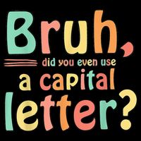 Bruh Did You Even Use A Capital Letter ELA English Teacher Drawstring Bag