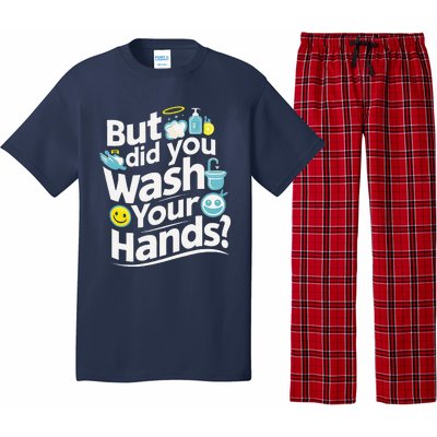 But Did You Wash Your Hands World Hand Hygiene Day 2024 Pajama Set