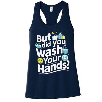 But Did You Wash Your Hands World Hand Hygiene Day 2024 Women's Racerback Tank