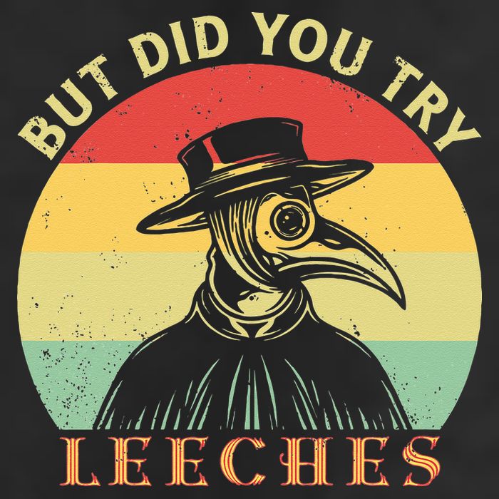 But did you try Leeches Plague Doctor Mask Cloak Cool Comfort Performance Bucket Hat