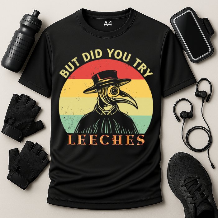 But did you try Leeches Plague Doctor Mask Cloak Cooling Performance Crew T-Shirt