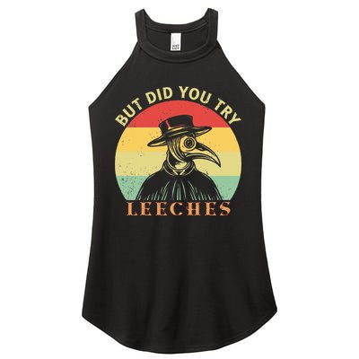 But did you try Leeches Plague Doctor Mask Cloak Women's Perfect Tri Rocker Tank