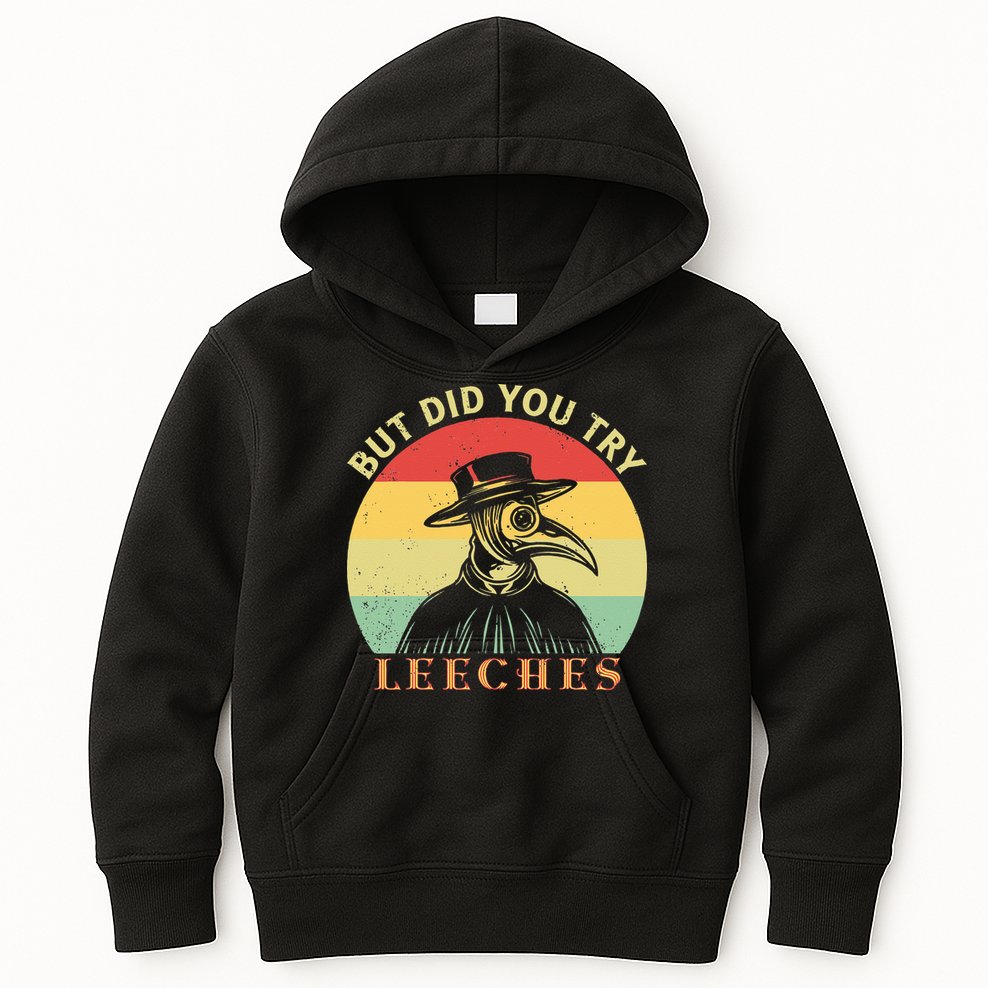 But did you try Leeches Plague Doctor Mask Cloak Kids Hoodie