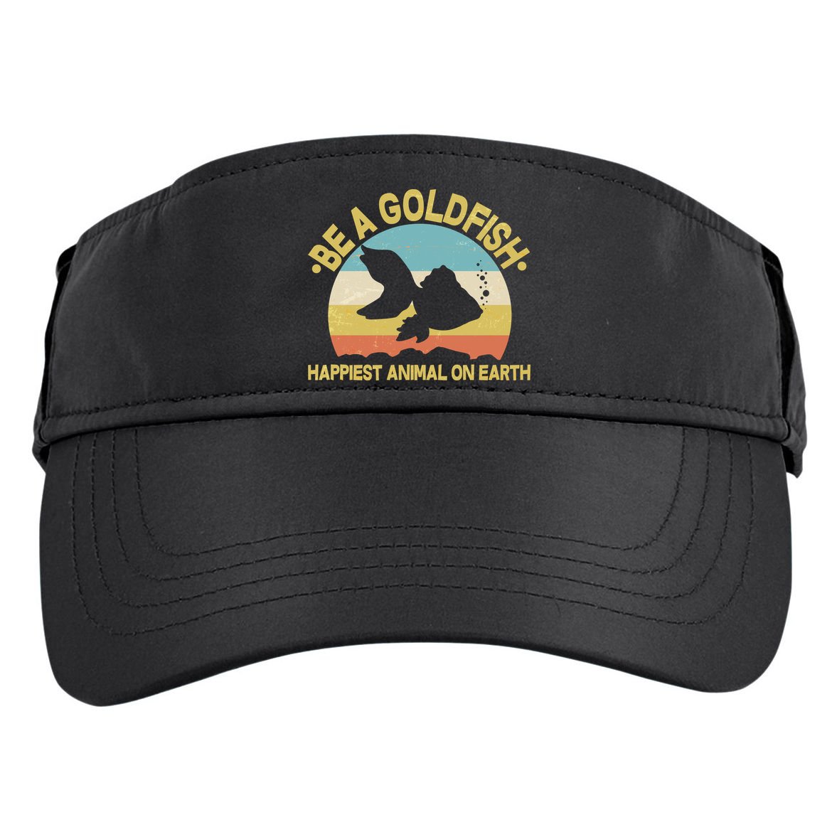 Be A Goldfish Happiest Animal On Earth Adult Drive Performance Visor
