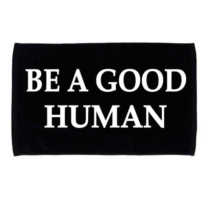 Be A Good Human Microfiber Hand Towel