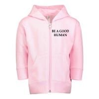 Be A Good Human Toddler Zip Fleece Hoodie