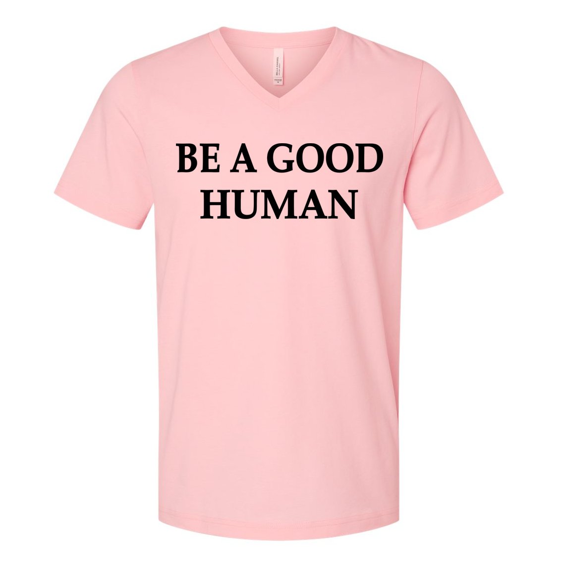 Be A Good Human V-Neck T-Shirt